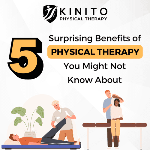 Benefits of Physical Therapy - 5 Surprising of Healing