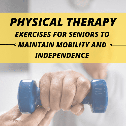 Best Physical Therapy for Mobility